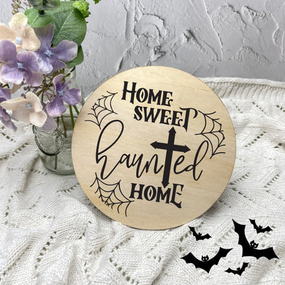 Home sweet haunted home sign, Halloween Decor, Spooky Vibes, hocus pocus sign, trick or treat decor, haunted house h33