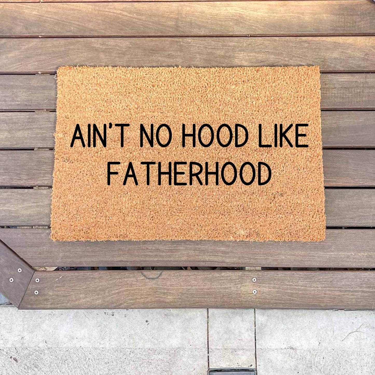 No hood like fatherhood doormat, fathers day gift, gifts for him, birthday gift, dad doormat, grandpa doormat