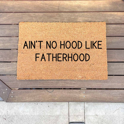 No hood like fatherhood doormat, fathers day gift, gifts for him, birthday gift, dad doormat, grandpa doormat