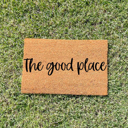 The good place doormat, custom doormat, personalised doormat, door mat