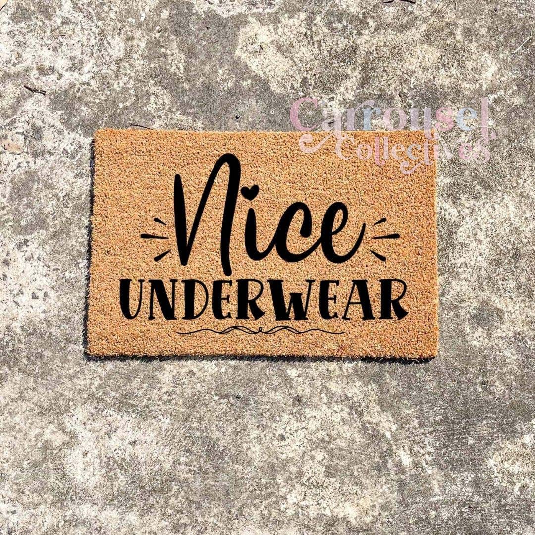 Nice underwear doormat, custom doormat, personalised doormat, door mat