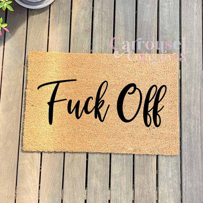 Fuck off doormat, custom doormat, personalised doormat, door mat