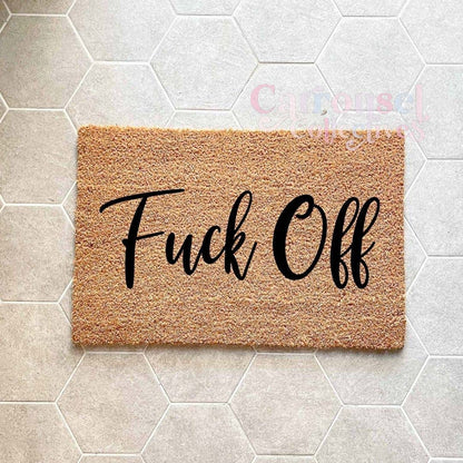 Fuck off doormat, custom doormat, personalised doormat, door mat